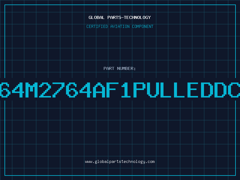 Aviation Part 2764M2764AF1PULLEDDC88
