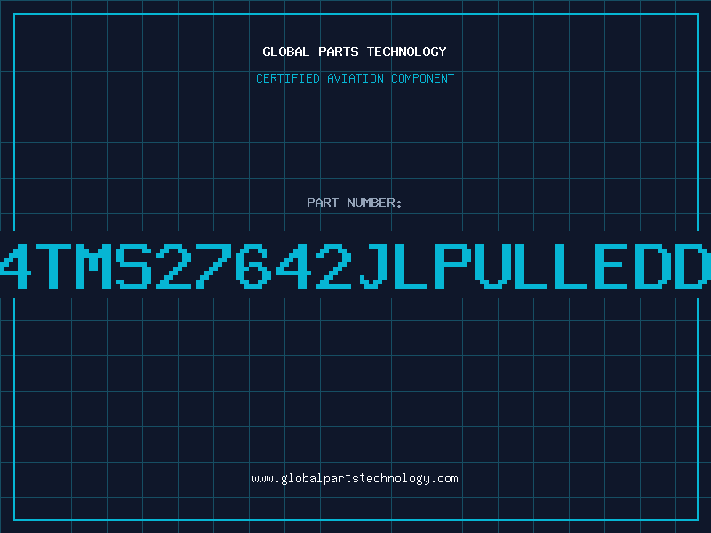 Aviation Part 2764TMS27642JLPULLEDDC89