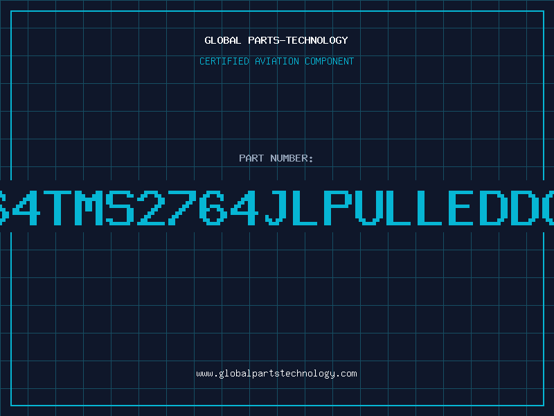 Aviation Part 2764TMS2764JLPULLEDDC83