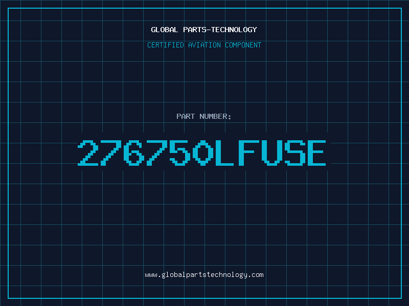 Aviation Part 276750LFUSE
