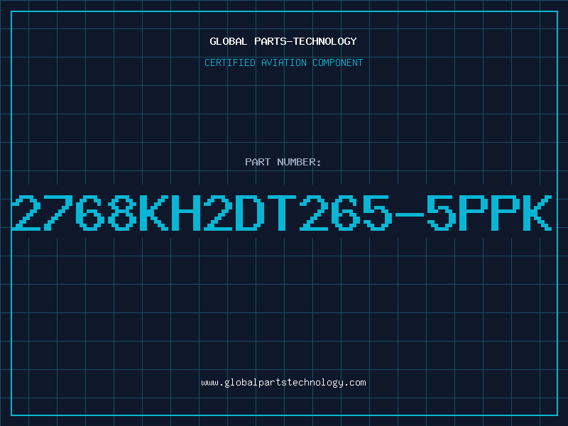 Aviation Part 2768KH2DT265-5PPK