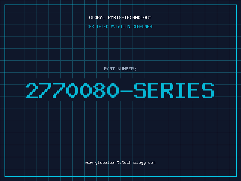 Aviation Part 2770080-SERIES