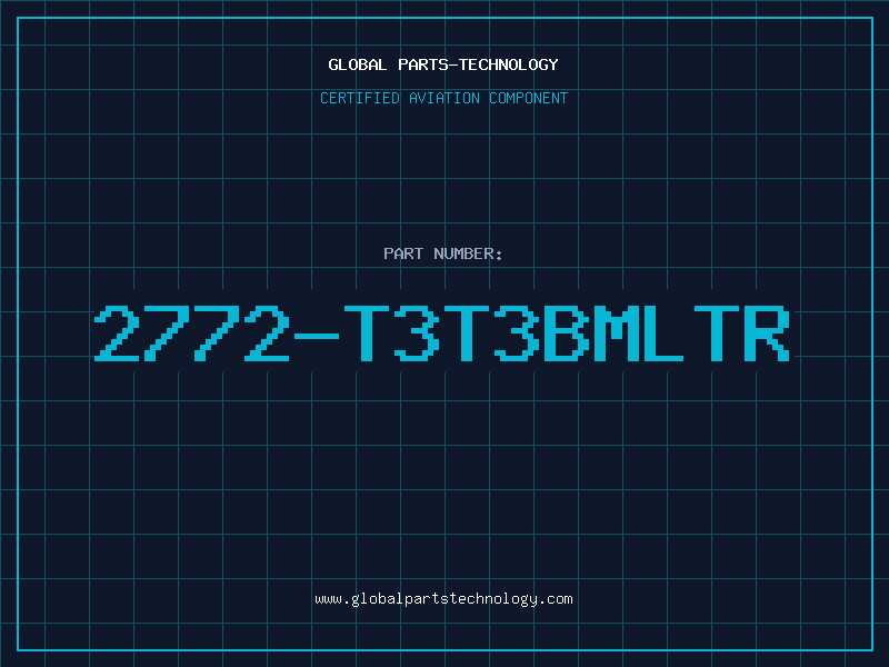 Aviation Part 2772-T3T3BMLTR
