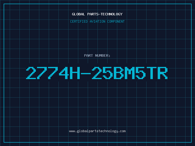 Aviation Part 2774H-25BM5TR