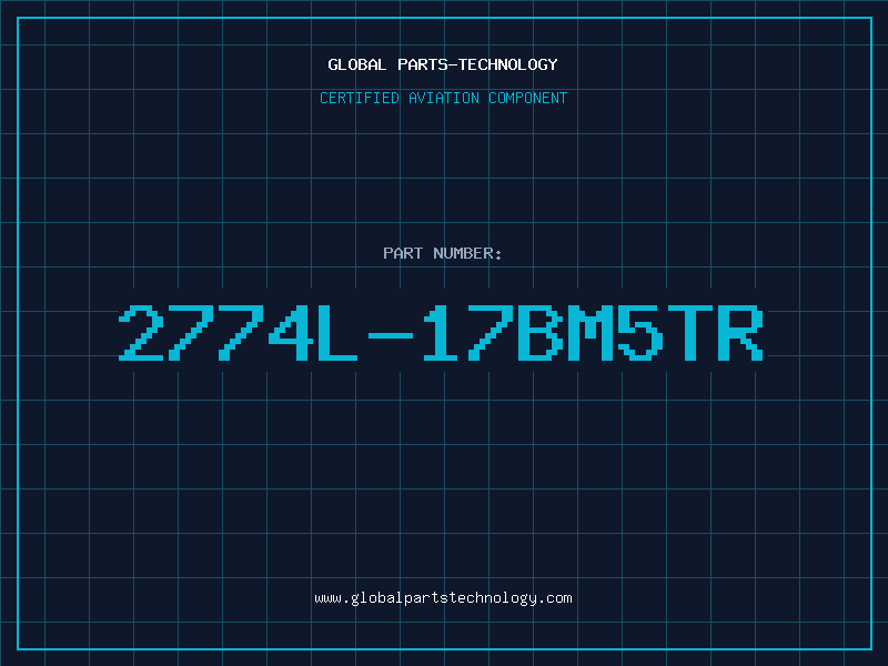 Aviation Part 2774L-17BM5TR