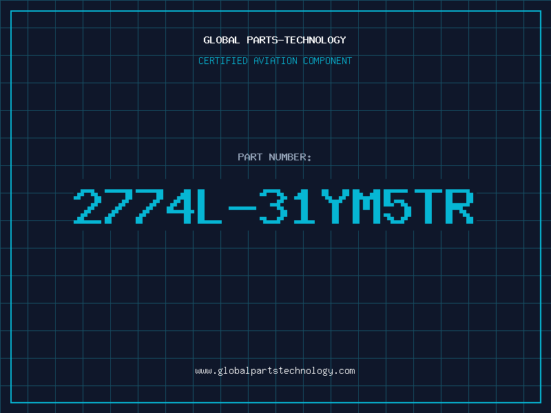 Aviation Part 2774L-31YM5TR