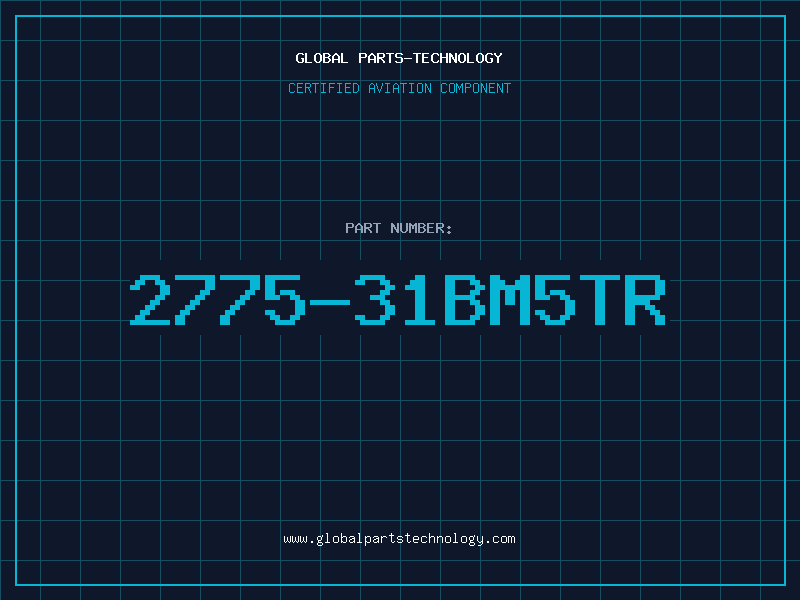 Aviation Part 2775-31BM5TR