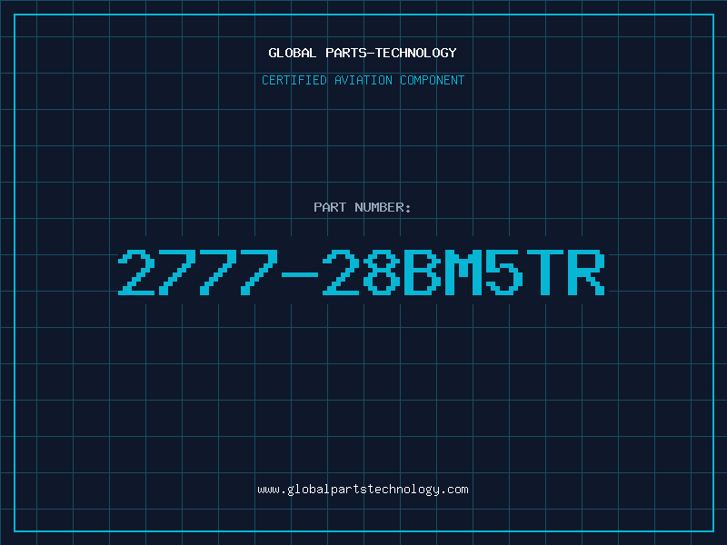 Aviation Part 2777-28BM5TR