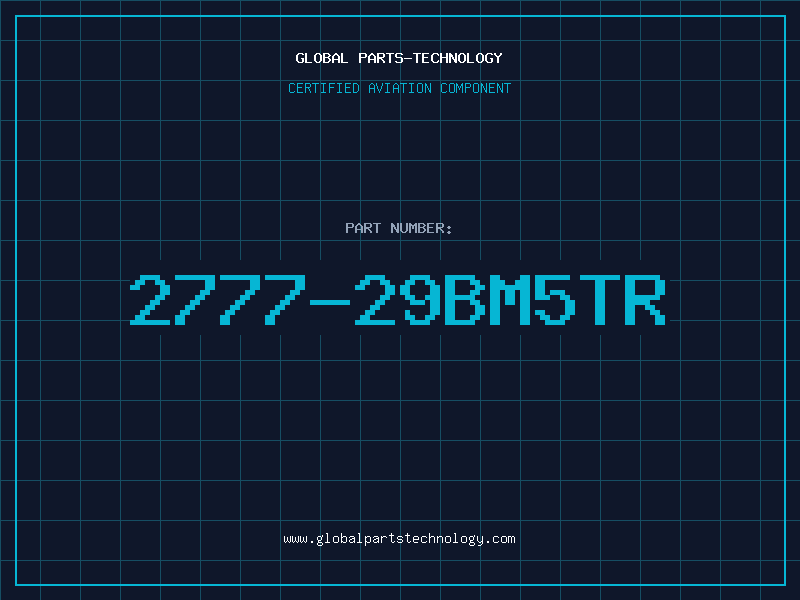 Aviation Part 2777-29BM5TR