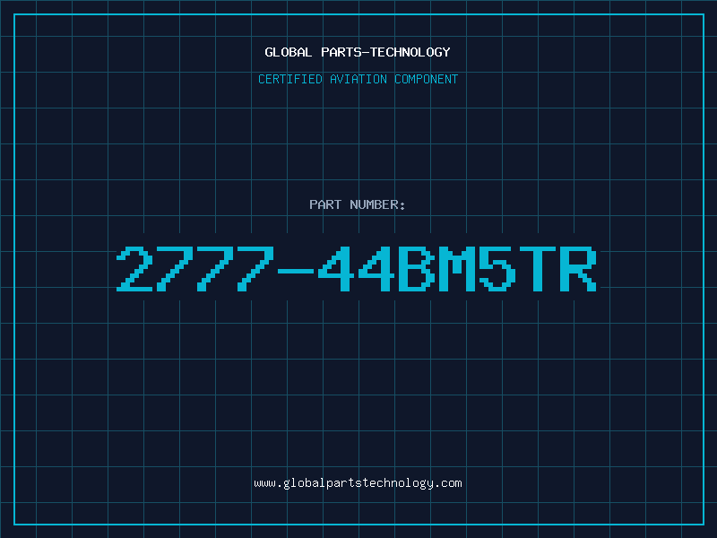 Aviation Part 2777-44BM5TR