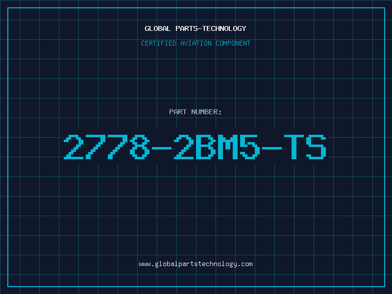 Aviation Part 2778-2BM5-TS