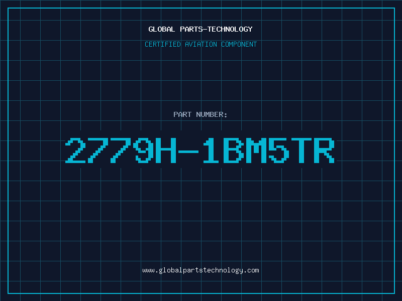 Aviation Part 2779H-1BM5TR