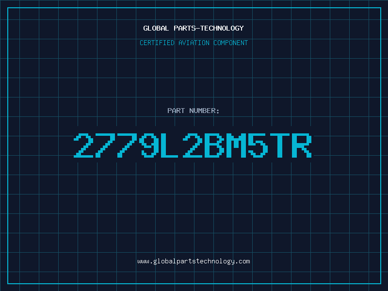 Aviation Part 2779L2BM5TR