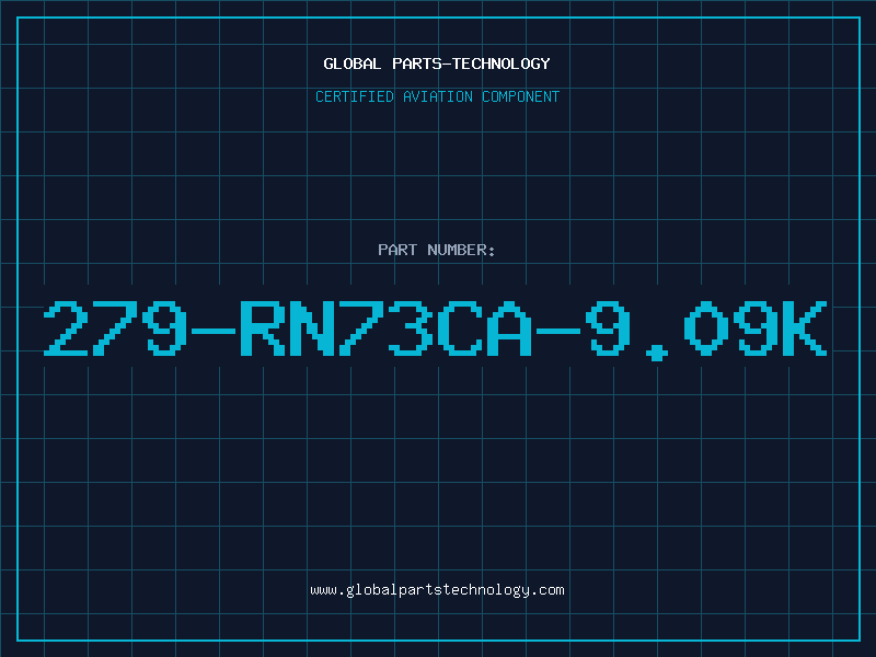 Aviation Part 279-RN73CA-9.09K
