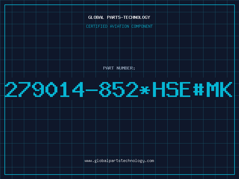 Aviation Part 279014-852*HSE#MK