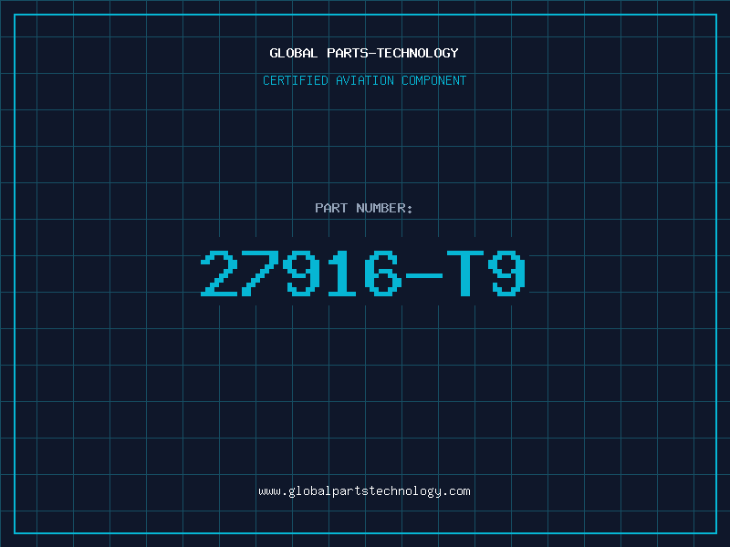 Aviation Part 27916-T9