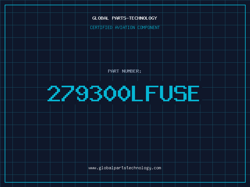 Aviation Part 279300LFUSE