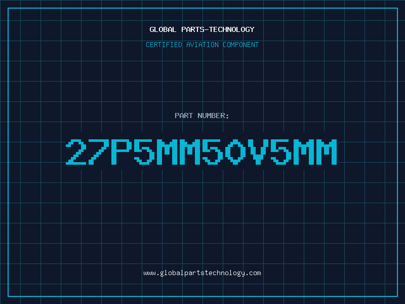 Aviation Part 27P5MM50V5MM
