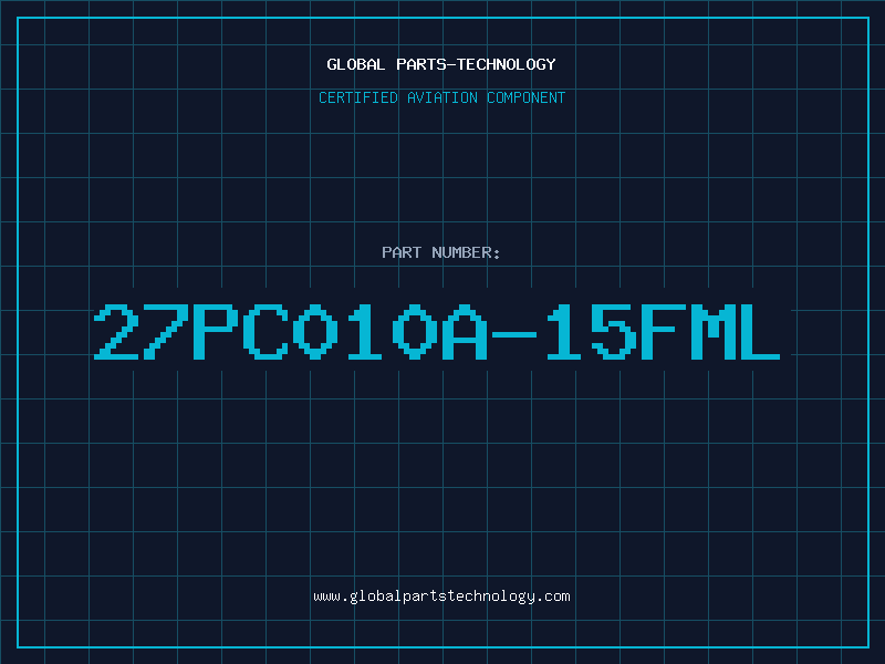 Aviation Part 27PC010A-15FML