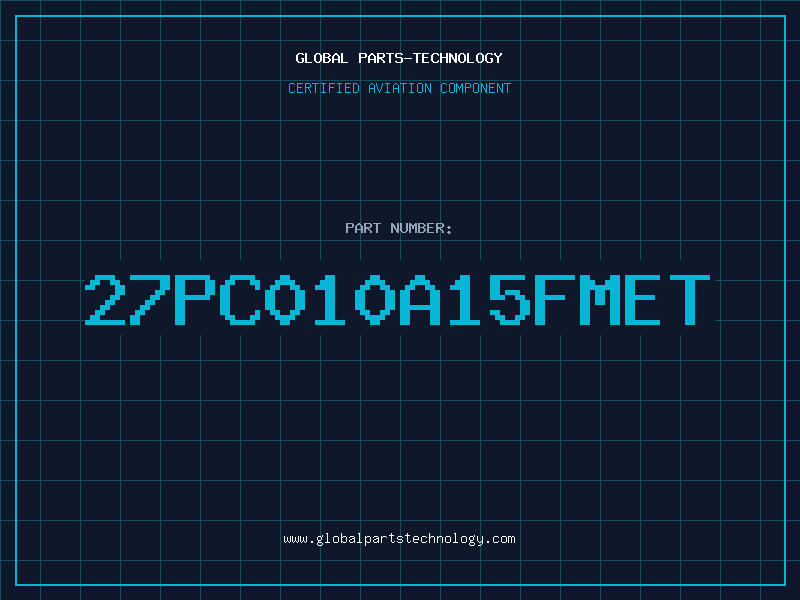 Aviation Part 27PC010A15FMET