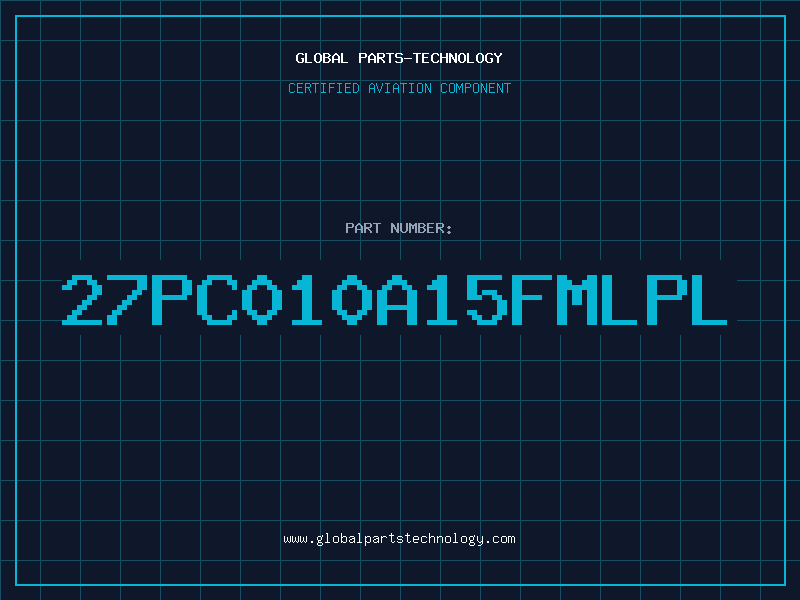 Aviation Part 27PC010A15FMLPL