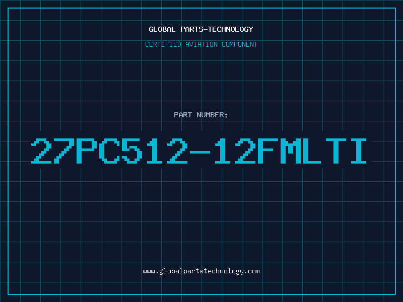 Aviation Part 27PC512-12FMLTI