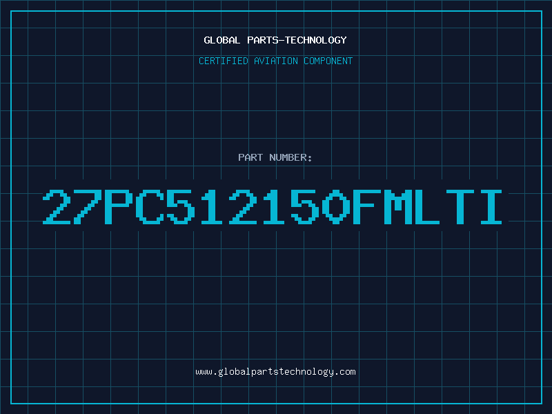 Aviation Part 27PC512150FMLTI