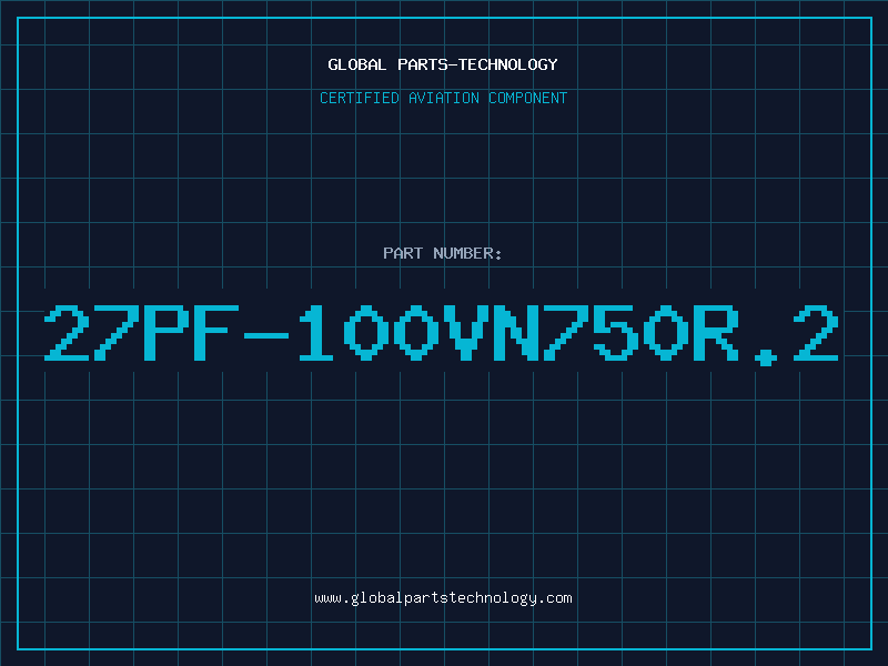 Aviation Part 27PF-100VN750R.2