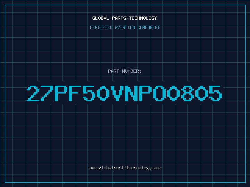 Aviation Part 27PF50VNPO0805