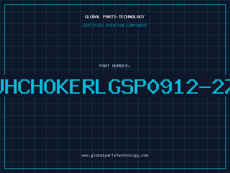 Aviation Part 27UHCHOKERLGSP0912-270K