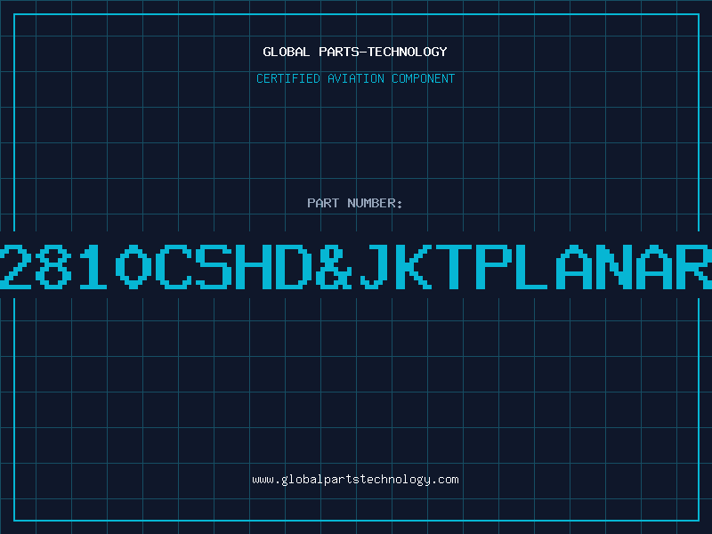 Aviation Part 2810CSHD&JKTPLANAR