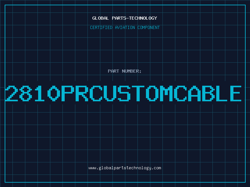 Aviation Part 2810PRCUSTOMCABLE