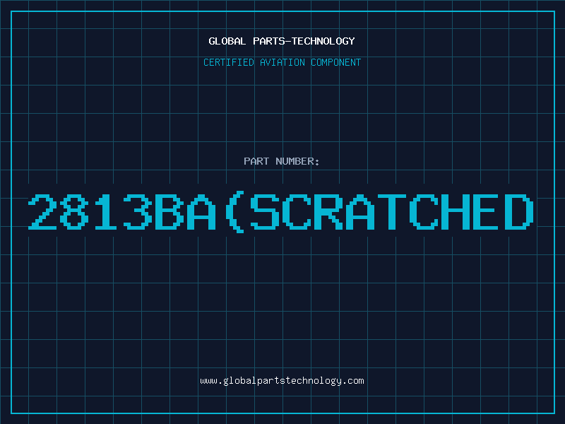 Aviation Part 2813BA(SCRATCHED