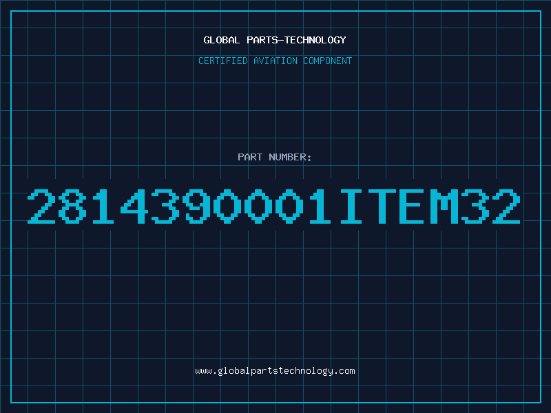 Aviation Part 2814390001ITEM32