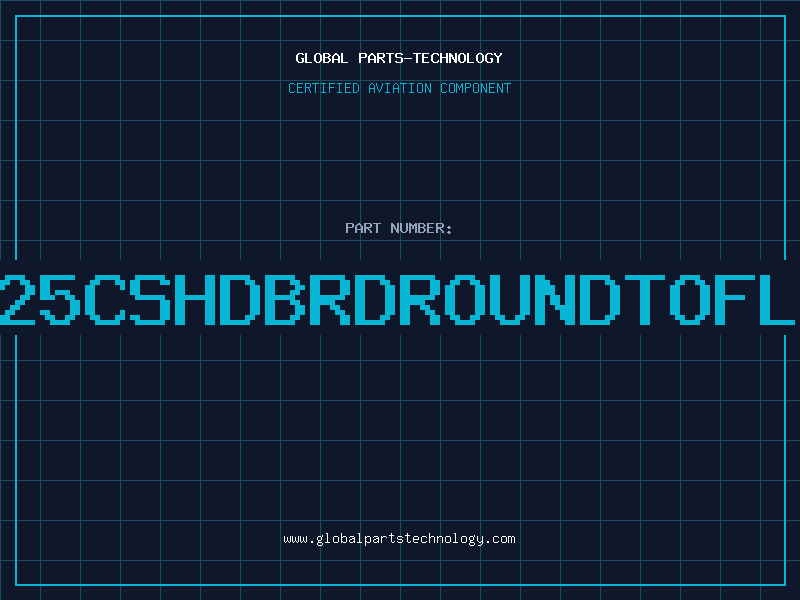 Aviation Part 2825CSHDBRDROUNDTOFLAT