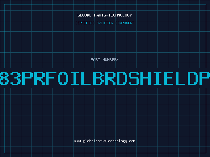 Aviation Part 283PRFOILBRDSHIELDPV
