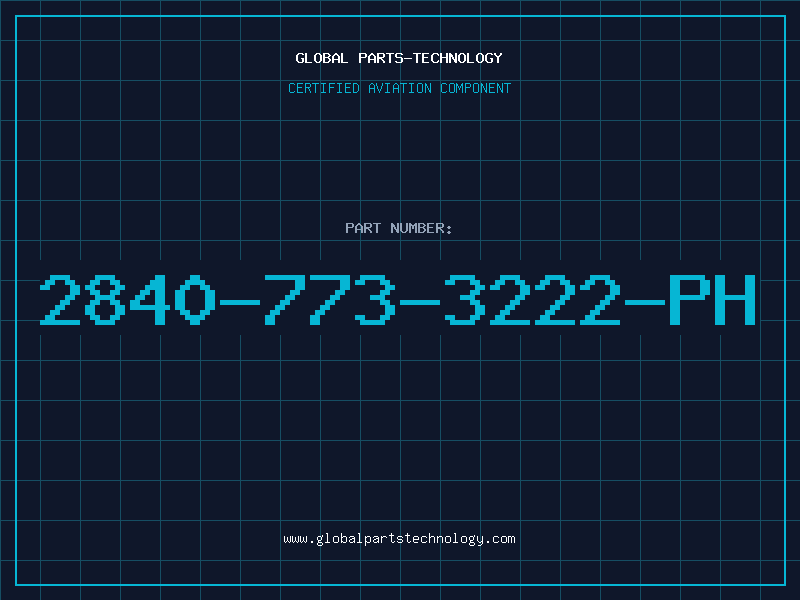 Aviation Part 2840-773-3222-PH