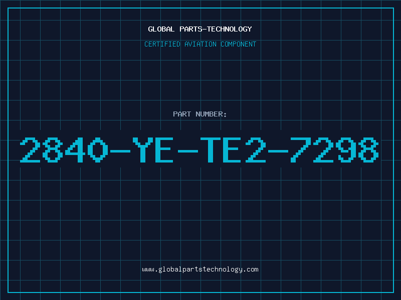 Aviation Part 2840-YE-TE2-7298