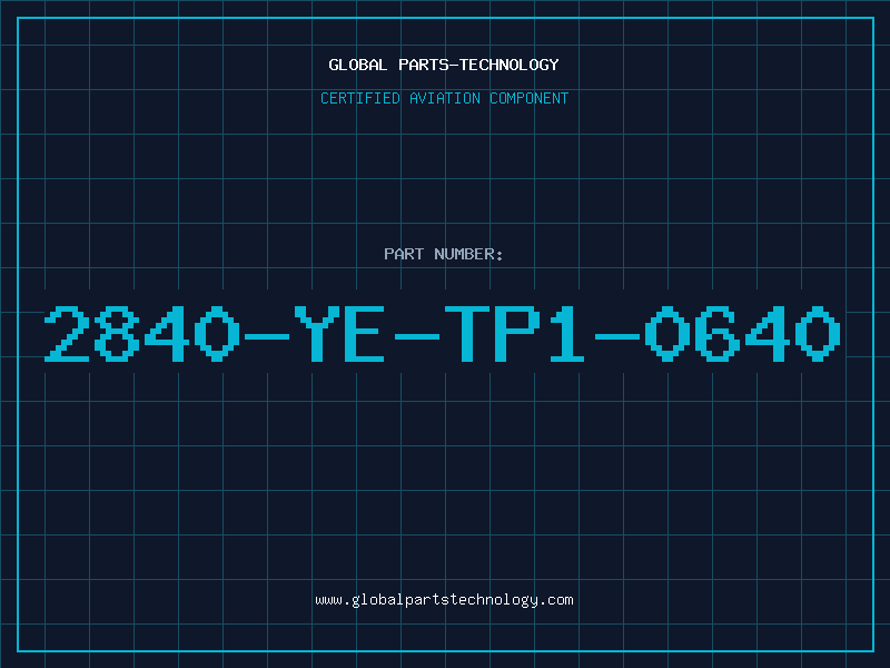 Aviation Part 2840-YE-TP1-0640
