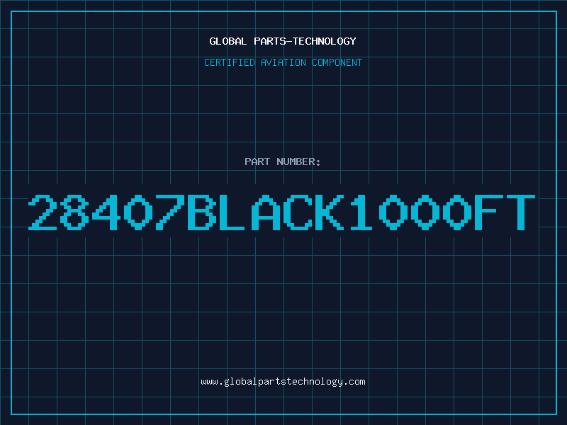 Aviation Part 28407BLACK1000FT