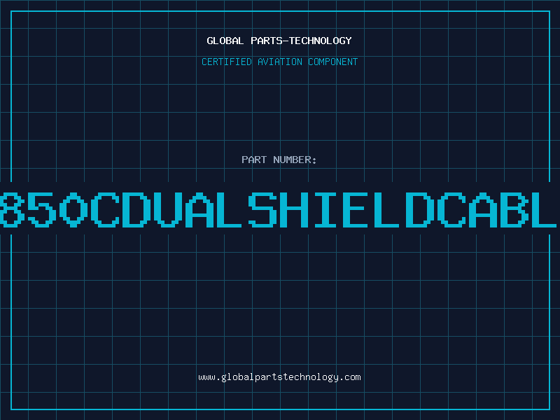 Aviation Part 2850CDUALSHIELDCABLE
