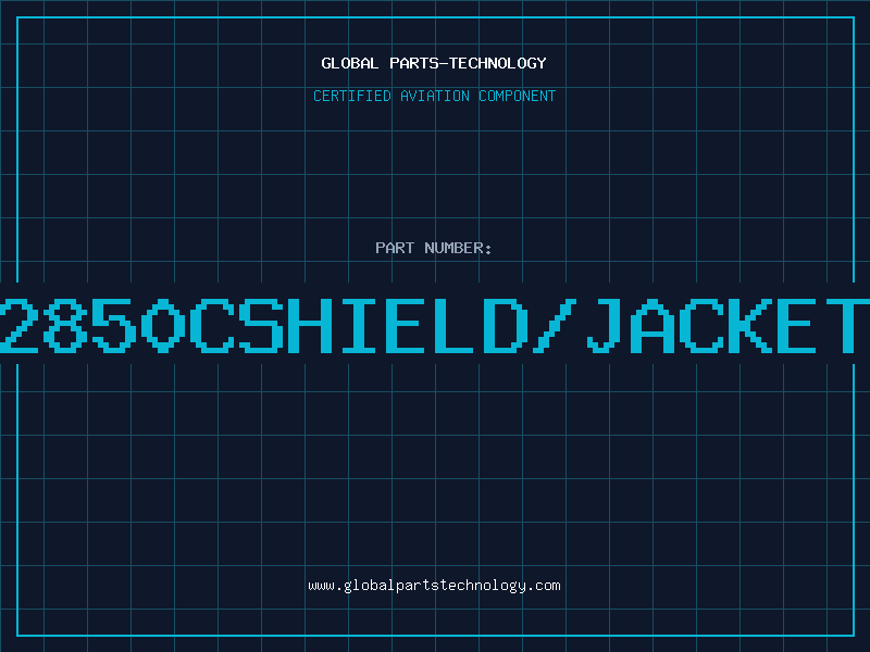 Aviation Part 2850CSHIELD/JACKET