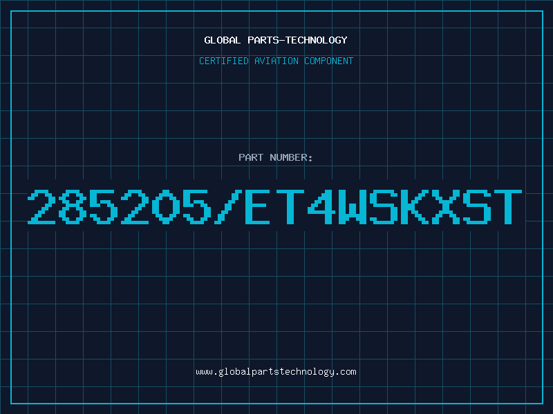 Aviation Part 285205/ET4WSKXST
