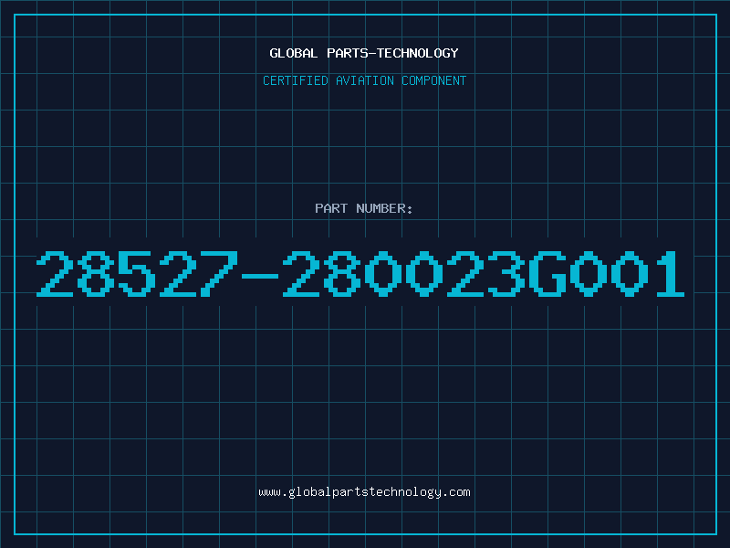 Aviation Part 28527-280023G001