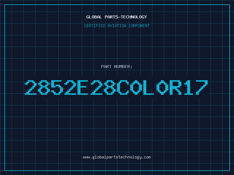Aviation Part 2852E28C0L0R17