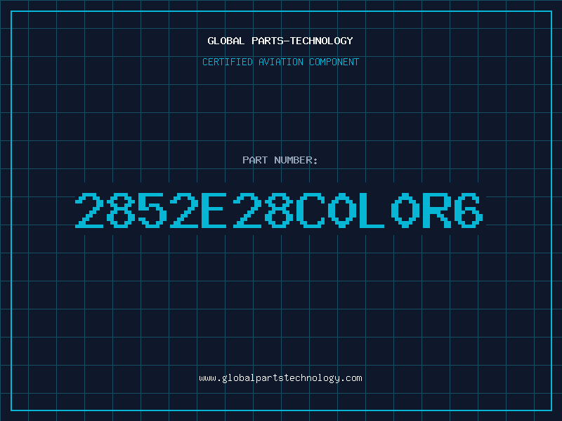 Aviation Part 2852E28C0L0R6