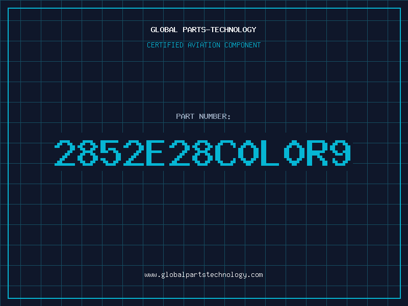 Aviation Part 2852E28C0L0R9