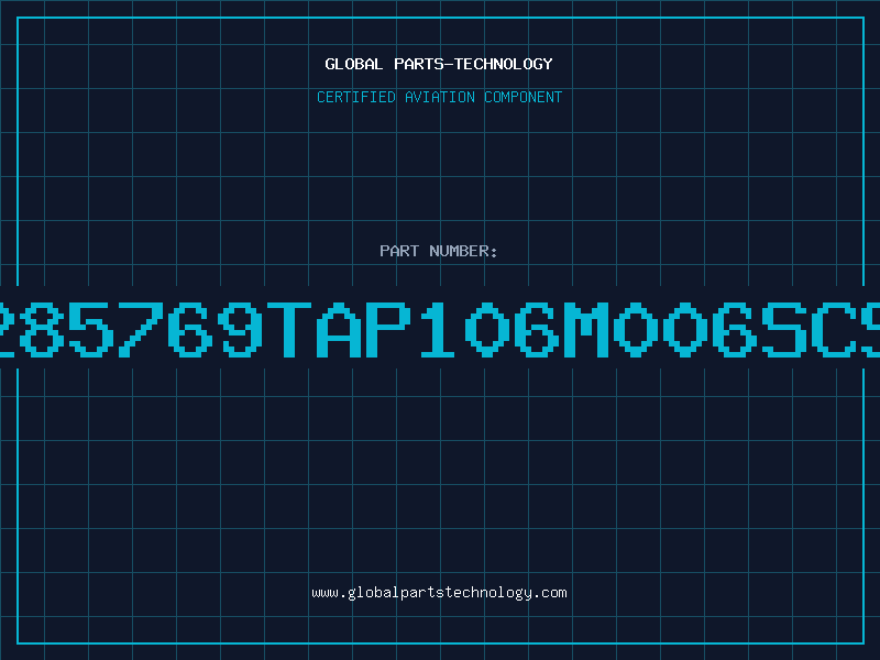 Aviation Part 285769TAP106M006SCS