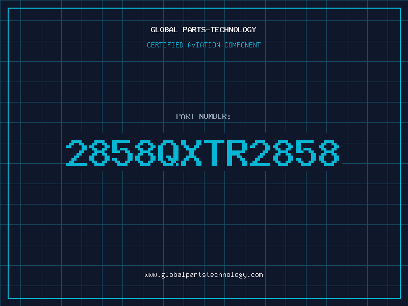 Aviation Part 2858QXTR2858