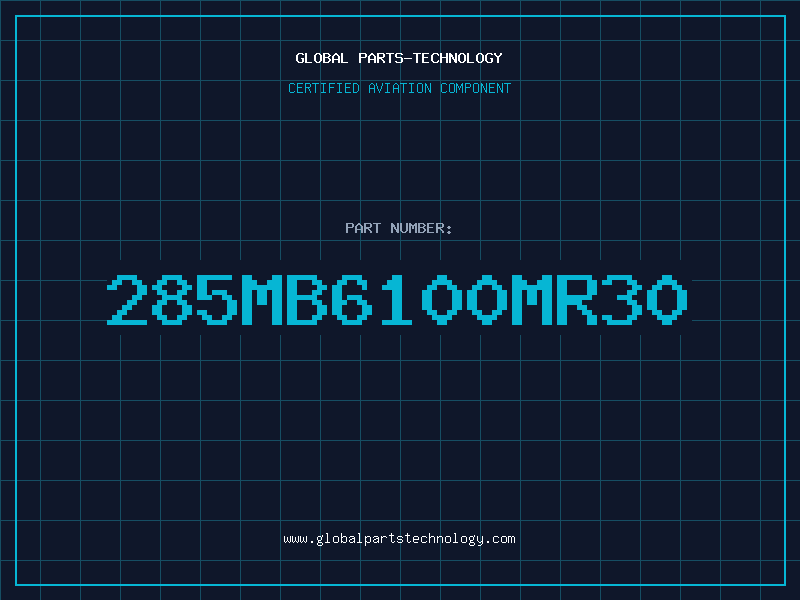 Aviation Part 285MB6100MR30